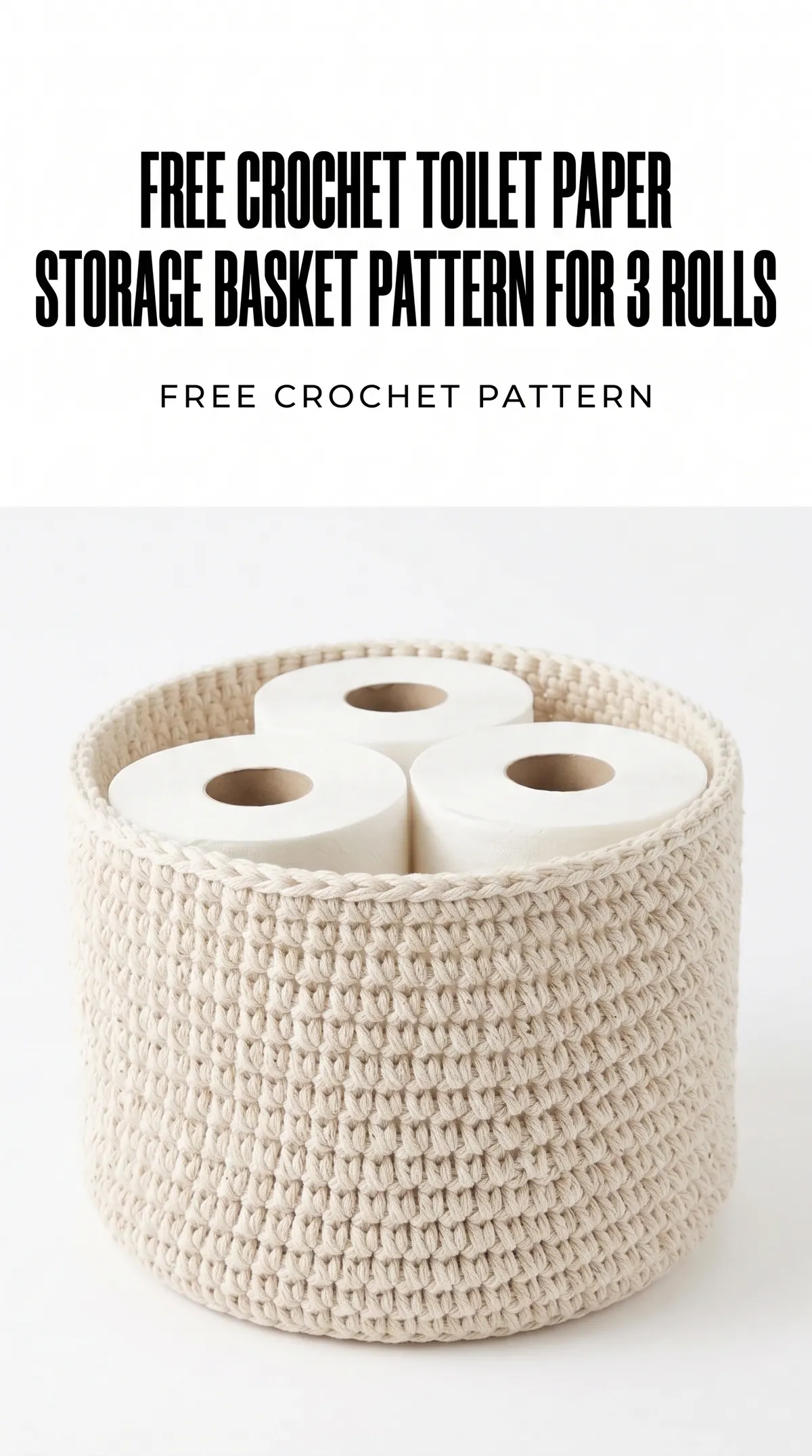 Free Crochet Toilet Paper Storage Basket Pattern for Beginners